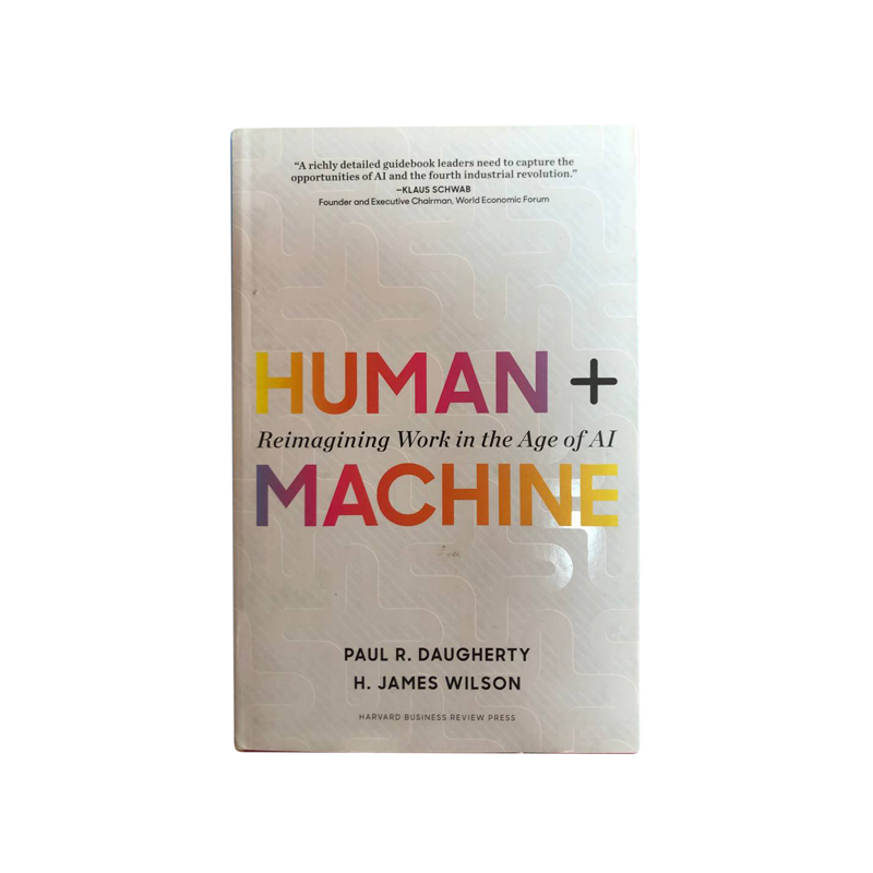 Human + Machine: Reimagining Work in the Age of AI - Addisber